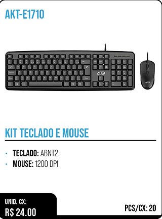 KIT TECLADO E MOUSE UNID. CX: R$ 24.00 PCS/CX: 20