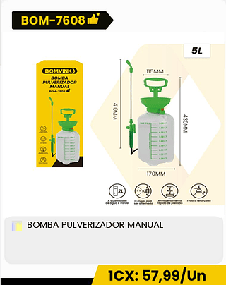 BOMBA PULVERIZADOR MANUAL CX: 6PCS 1CX: 57,99/Un 5CX: 55,90/UnBOMBA PULVERIZADOR MANUAL CX: 6PCS 1CX: 57,99/Un