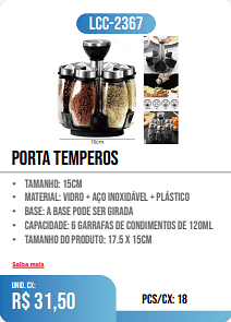 porta temperos PCS/CX: 18 UNID. CX: r$ 31,50
