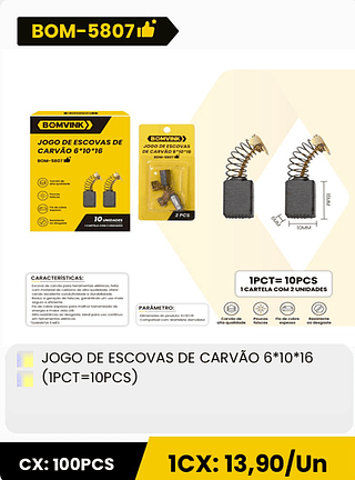JOGO DE ESCOVAS DE CARVÃO 6*10*16 (IPCT=10PCS) CX: 100PCS 1CX: 13,90/Un