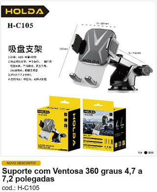 Suporte com Ventosa 360 graus 4,7 a 7,2 polegadas R$ 12,5 PC/CX:100