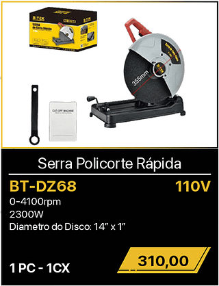 Serra Policorte Rápida 110V 1PC R$310,00