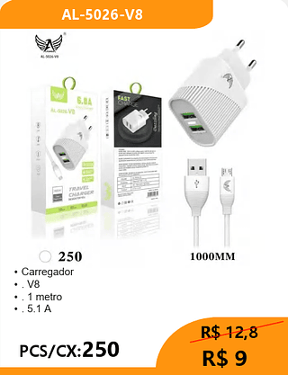 Carregador V8 PCS/CX:250 R$ 9