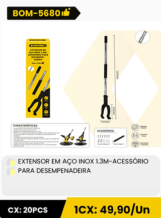 EXTENSOR EM AÇO INOX 1.3M-ACESSÓRIO PARA DESEMPENADEIRA CX: 20PCS 1CX: 49,90/Un