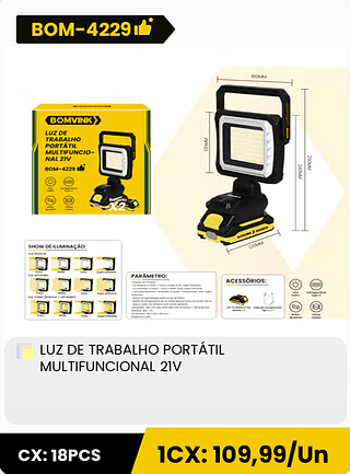 LUZ DE TRABALHO PORTÁTIL MULTIFUNCIONAL 21V CX: 18PCS 1CX: 109,99/Un