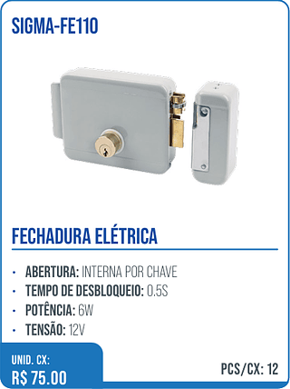 FECHADURA ELÉTRICA UNID. CX: R$ 75.00 PCS/CX: 12