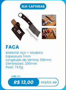 FACA UNID. CX: R$ 13,00 PCS/CX: 120