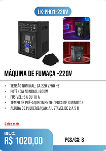 MÁQUINA DE FUMAÇA -220V PCS/CX: 8 UNID. CX: r$ 1020,00