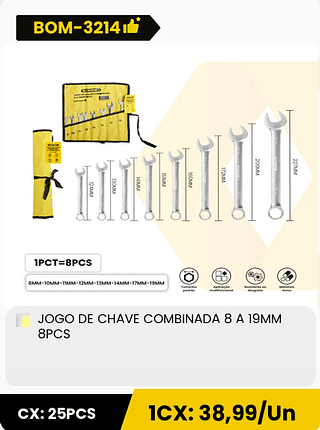 JOGO DE CHAVE COMBINADA 8 A 19MM 8PCS CX: 25PCS 1CX: 38,99/Un