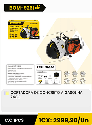 CORTADORA DE CONCRETO A GASOLINA 74CC CX: 1PCS ICX: 2999,90/Un