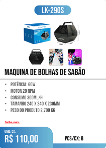 MAQUINA DE BOLHAS DE SABÃO PCS/CX: 8 UNID. CX: r$ 110,00