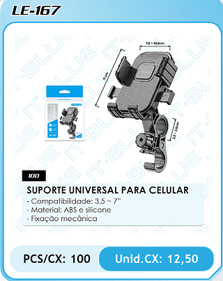 SUPORTE UNIVERSAL PARA CELULAR PCS/CX: 100 Unid.CX: 12,50
