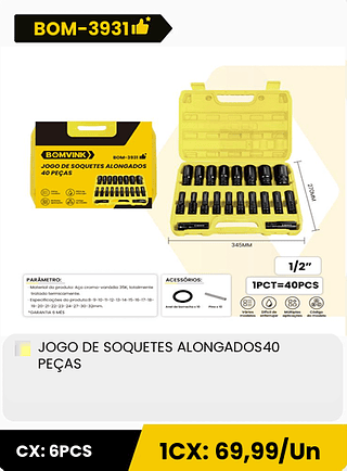 JOGO DE SOQUETES ALONGADOS40 PEÇAS CX: 6PCS ICX: 69,99/Un