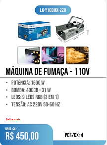MÁQUINA DE FUMAÇA - 110v PCS/CX: 4 UNID. CX: r$ 450,00