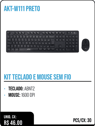 KIT TECLADO E MOUSE SEM FIO UNID. CX: R$ 46.00 PCS/CX: 30