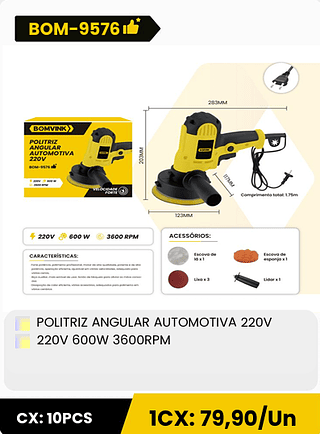 POLITRIZ ANGULAR AUTOMOTIVA 220V 220V 600W 3600RPM CX: 10PCS 1CX: 79,90/Un