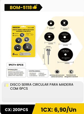 DISCO SERRA CIRCULAR PARA MADEIRA COM 6PCS CX: 200PCS 1CX: 6,90/Un