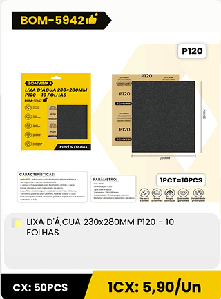 LIXA D'Á,GUA 230x280MM P120 - 10 FOLHAS CX: 50PCS 1CX: 5,90/Un