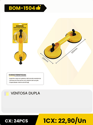 VENTOSA DUPLA CX: 24PCS 1CX: 22,90/Un
