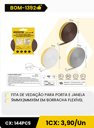 FITA DE VEDAÇÃO PARA PORTA E JANELA 9MMX2MMX6M EM BORRACHA FLEXÍVEL CX: 144PCS 1CX: 3,90/Un