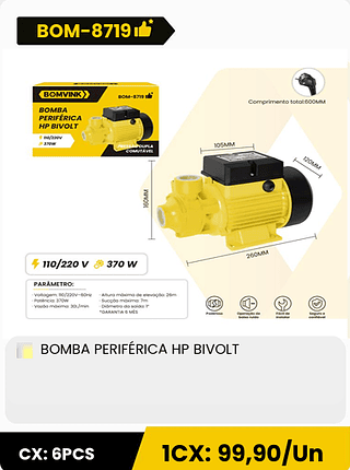 BOMBA PERIFERICA HP BIVOLT CX: 6PCS 1CX: 99,90/Un