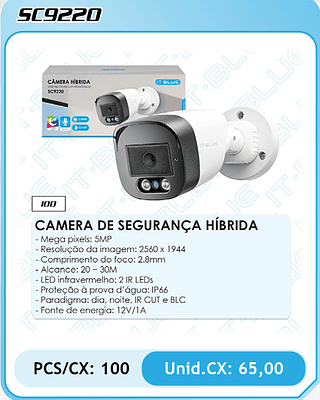 CAMERA DE SEGURANÇA HÍBRIDA PCS/CX: 100 Unid.CX: 65,00
