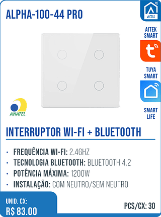 INTERRUPTOR WI-FI + BLUETOOTH UNID. CX: R$ 83.00 PCS/CX: 30