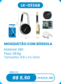 MOSQUETÃO COM BÚSSOLA UNID. CX: R$ 5,50 PCS/CX: 300