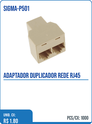 ADAPTADOR DUPLICADOR REDE RJ45 UNID. CX: R$ 1.80 PCS/CX: 1000
