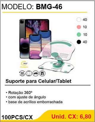 Suporte para Celular/Tablet 100PCS/CX Unid. CX: 6,80