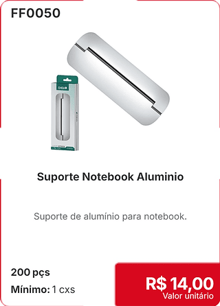 Suporte Notebook Alumínio 200 pçs R$ 14.00