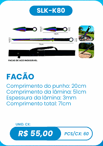 FACÃO UNID. CX: R$ 55,00 PCS/CX: 60