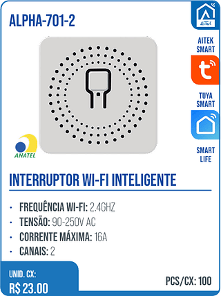 INTERRUPTOR WI-FI INTELIGENTE UNID. CX: R$ 23.00 PCS/CX: 100