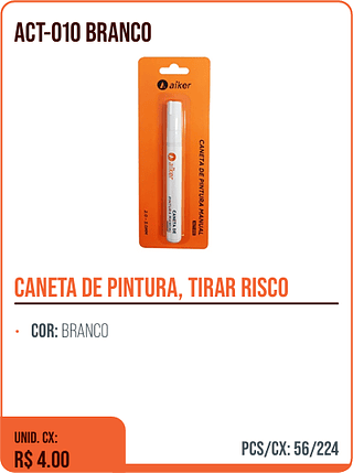 CANETA DE PINTURA, TIRAR RISCO UNID. CX: R$ 4.00 PCS/CX: 56