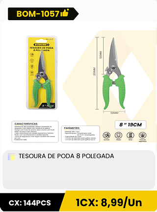 TESOURA DE PODA 8 POLEGADA CX: 144PCS ICX: 8,99/Un