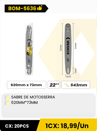 SABRE DE MOTOSSERRA 620MM*73MM CX: 20PCS 1CX: 18,99/Un