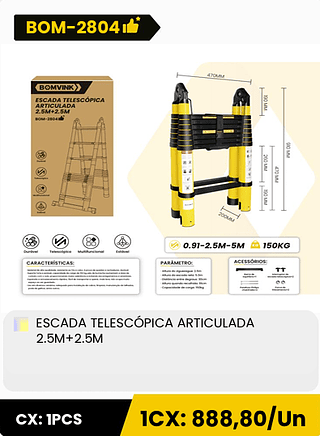 ESCADA TELESCÓPICA ARTICULADA 2.5M+2.5M CX: 1PCS 1CX: 888,80/Un