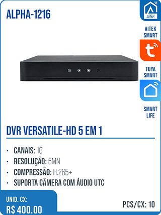 DVR VERSATILE-HD 5 EM 1 UNID. CX: R$ 400.00 PCS/CX: 10