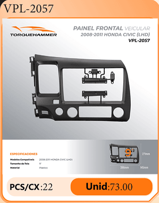 PAINEL FRONTAL VEICULAR 2008-2011 HONDA CIVIC (LHD) PCS/CX:22 Unid:73.00
