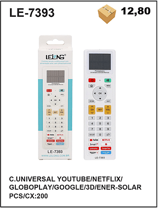 C.UNIVERSAL YOUTUBE/NETFLIX/ GLOBOPLAY/GOOGLE/3D/ENER-SOLAR 200PÇ=12,8$
