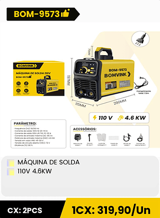MÁQUINA DE SOLDA 110V 4.6KW CX: 2PCS 1CX: 319,90/Un