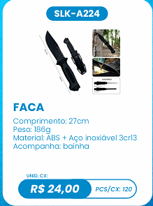 FACA UNID. CX: R$ 24,00 PCS/CX: 120