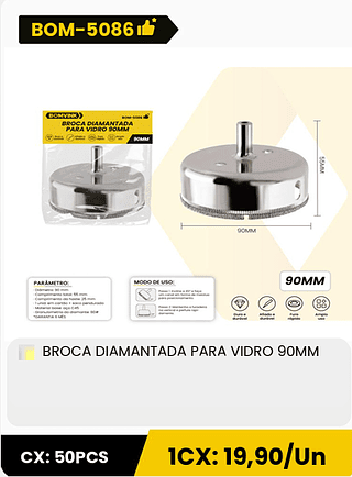 BROCA DIAMANTADA PARA VIDRO 90MM CX: 50PCS 1CX: 19,90/Un