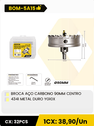 BROCA AÇO CARBONO 90MM CENTRO 4341 METAL DURO YGI0X CX: 32PCS 1CX: 38,90/Un