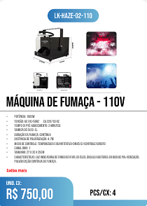 MÁQUINA DE FUMAÇA - 110v PCS/CX: 4 UNID. CX: r$ 750,00