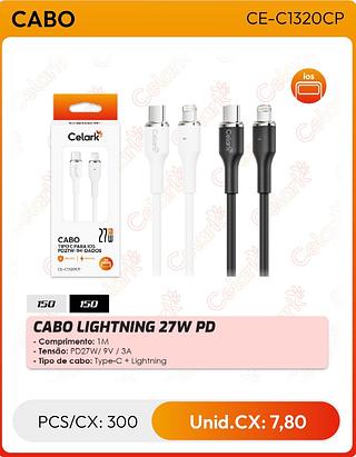 CABO LIGHTNING 27W PD - Comprimento: 1M - Tensão: PD27W/ 9V / 3A - Tipo de cabo: Type-C + Lightning300pç=7.8$