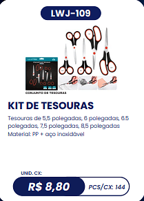 KIT DE TESOURAS UNID. CX: R$ 8,80 PCS/CX: 144