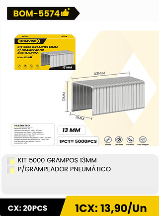 KIT 5000 GRAMPOS 13MM P/GRAMPEADOR PNEUMÁTICO CX: 20PCS 1CX: 13,90/Un