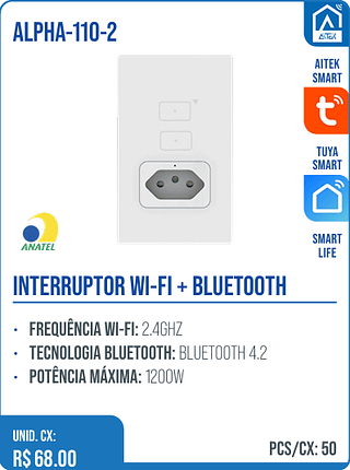 INTERRUPTOR WI-FI + BLUETOOTH UNID. CX: R$ 68.00 PCS/CX: 50