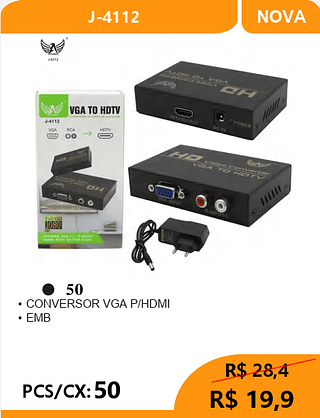 CONVERSOR VGA P/HDMI PCS/CX:50 R$19,9